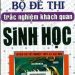 Bộ Đề Thi Trắc Nghiệm Khách Quan Sinh Học – Phan Khắc Nghệ pdf