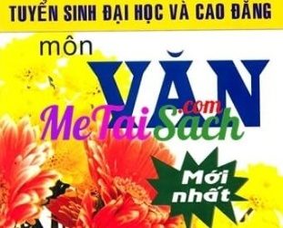 Các Dạng Đề Thi Tuyển Sinh Đại Học Và Cao Đẳng Môn Văn pdf