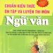 Chuẩn Kiến Thức Ôn Tập Và Luyện Thi Môn Ngữ Văn pdf