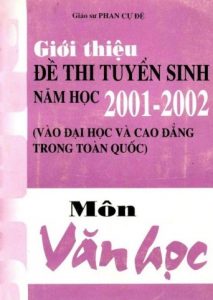 Giới Thiệu Đề Thi Tuyển Sinh Năm Học 2001-2002 Môn Văn Học pdf
