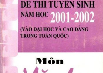 Giới Thiệu Đề Thi Tuyển Sinh Năm Học 2001-2002 Môn Văn Học pdf