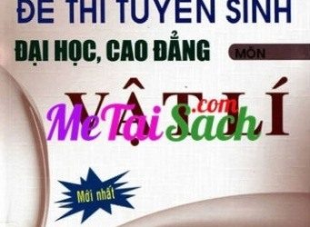Hướng Dẫn Giải Chi Tiết Đề Thi Tuyển Sinh Đại Học, Cao Đẳng Môn Vật Lý pdf