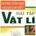 Hướng Dẫn Học Và Giải Chi Tiết Bài Tập Vật Lý 12 pdf