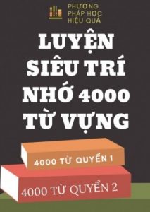 Luyện Siêu Trí Nhớ 4000 Từ Vựng Tiếng Anh pdf