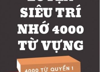 Luyện Siêu Trí Nhớ 4000 Từ Vựng Tiếng Anh pdf