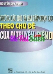 Những Câu Hỏi Và Bài Tập Chọn Lọc Theo Chủ Đề Của Di Truyền Biến Dị pdf