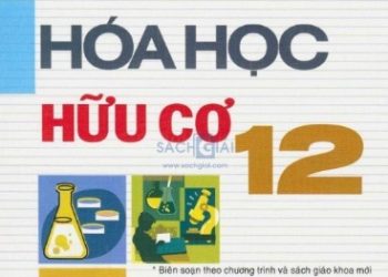 Thể Loại và Phương Pháp Giải Hóa Học Hữu Cơ 12 pdf