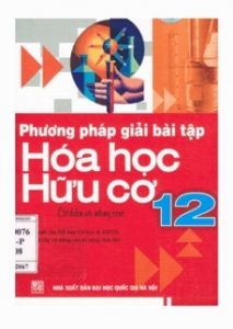 Phương Pháp Giải Bài Tập Hóa Học Hữu Cơ 12 pdf