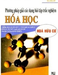 Phương Pháp Giải Các Dạng Bài Tập Trắc Nghiệm Hóa Học Hóa Hữu Cơ pdf