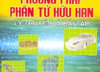 Phương Pháp Phần Tử Hữu Hạn Lý Thuyết Và Bài Tập pdf