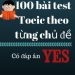 100 Bài Test Toeic Theo Từng Chủ Đề Có Đáp Án pdf