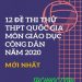 12 Đề Thi THPT Quốc Gia Môn Giáo Dục Công Dân Năm 2020 pdf