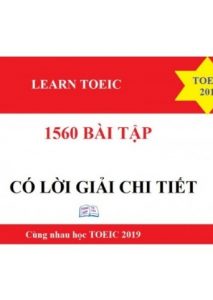 1560 Bài Tập Toeic 2019 Có Lời Giải Chi Tiết pdf