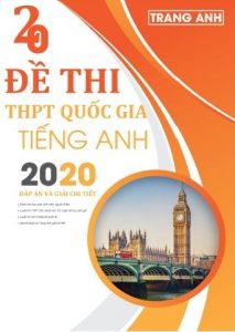 20 Đề Thi Thử THPT Quốc Gia Môn Tiếng Anh 2020 - Trang Anh pdf