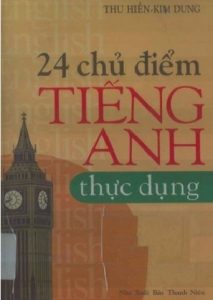 24 Chủ Điểm Tiếng Anh Thực Dụng pdf