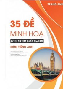 35 Đề Minh Họa Luyện Thi THPT Quốc Gia 2020 - Cô Trang Anh pdf