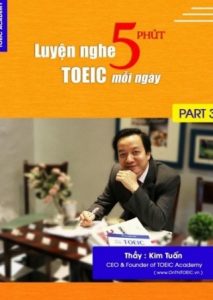 5 Phút Luyện Nghe Toeic Part 3 Mỗi Ngày – Thầy Kim Tuấn pdf