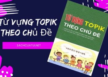 Từ vựng Topik theo chủ đề ebook