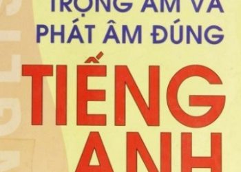 Cách Đánh Dấu Trọng Âm Và Phát Âm Đúng Tiếng Anh pdf