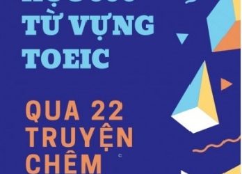 Học 600 Từ Vựng Toeic Qua 22 Truyện Chêm pdf