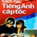 Sách Học Tiếng Anh Cấp Tốc pdf