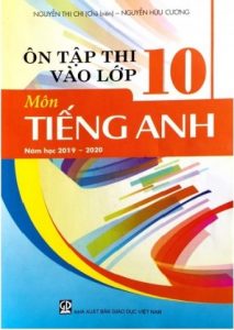 Ôn Tập Thi Vào Lớp 10 Môn Tiếng Anh Năm Học 2019-2020 pdf
