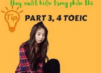 Tổng Hợp 690 Cụm Từ Hay Gặp Trong Phần Thi Part 3, Par 4 Toeic pdf