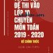 Tuyển Tập Đề Thi Vào Lớp 10 Chuyên Môn Toán 2019-2020 pdf
