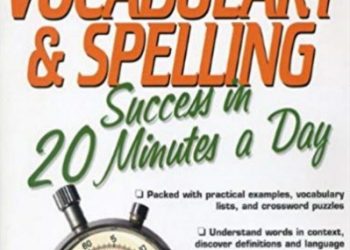 Vocabulary & Spelling Success In 20 Minutes A Day pdf