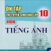 Ôn tập tuyển sinh vào lớp 10 môn tiếng anh năm 2020 -2021 pdf