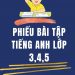 [WORD] Phiếu bài tập tiếng anh lớp 3 4 5 (Mới nhất)