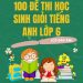 [WORD] 100 đề thi học sinh giỏi tiếng anh lớp 6 (Có đáp án)
