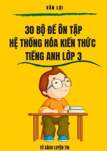 [WORD] 30 bộ đề ôn tập hệ thống hóa kiến thức tiếng anh lớp 3