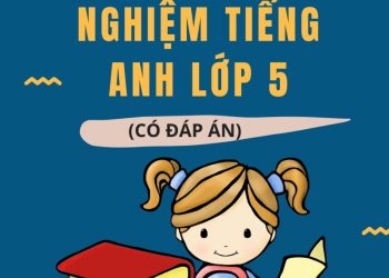 [WORD] 300 câu trắc nghiệm tiếng anh lớp 5 có đáp án