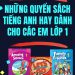 Những quyển sách tiếng anh hay dành cho các em lớp 1 pdf