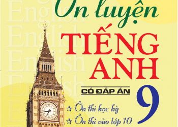 Ôn luyện tiếng anh lớp 9 - Mai Lan Hương pdf