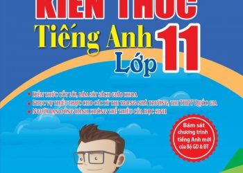 Trọng Tâm Kiến Thức Tiếng Anh Lớp 11 pdf