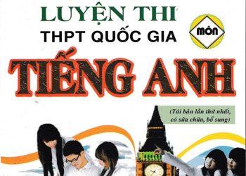 Tự Học Luyện Thi THPT Quốc Gia Môn Tiếng Anh pdf