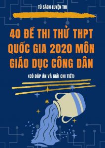 40 đề thi thử THPT Quốc Gia môn GDCD pdf