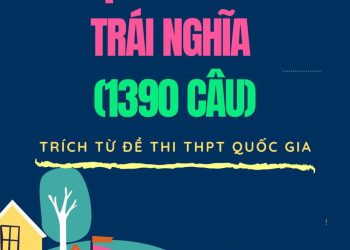Bài tập đồng nghĩa trái nghĩa (1390 câu) pdf