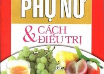 Bệnh Phụ Nữ Và Cách Điều Trị pdf