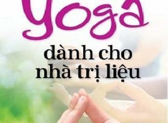 Các Kỹ Năng Yoga Dành Cho Nhà Trị Liệu pdf