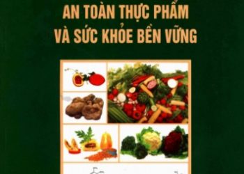 Dinh Dưỡng Cận Đại, Độc Học, An Toàn Thực Phẩm Và Sức Khỏe Bền Vững pdf