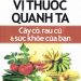 Những Vị Thuốc Quanh Ta – Cây Cỏ, Rau Củ Và Sức Khỏe Của Bạn pdf