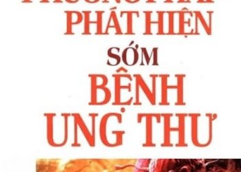 Phương Pháp Phát Hiện Sớm Bệnh Ung Thư pdf
