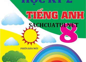50 đề thi học kỳ 2 môn tiếng anh 8 mới nhất pdf