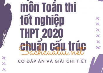 Bộ đề dự đoán môn Toán thi tốt nghiệp THPT 2020 chuẩn cấu trúc pdf