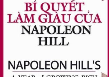 Bí Quyết Làm Giàu Của Napoleon Hill