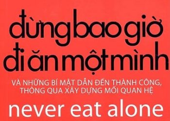 Đừng Bao Giờ Đi Ăn Một Mình pdf