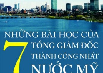 Những Bài Học Của 7 Tổng Giám Đốc Thành Công Nhất Nước Mỹ pdf